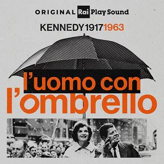 Copertina Kennedy 1917-1963. L'uomo con l'ombrello